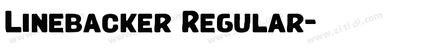 Linebacker Regular字体转换 Linebacker Regular字体转换